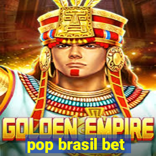 pop brasil bet